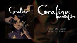 📚 CORALINE AUDIOLIBRO  Capitulo 6🧵 [upl. by Akyre]