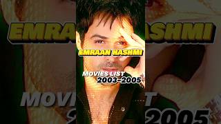 EMRAAN HASHMI MOVIES LIST 20032005 emraanhashmi filmography bollywood [upl. by Euqinimod70]