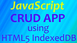 CRUD App Using HTML  CSS  JavaScript and IndexedDB API [upl. by Ecinert27]