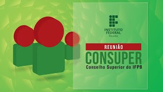 Conselho Superior do IFPB  Consuper  19112024 [upl. by Iclehc]