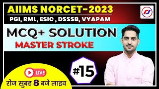 NORCET2023  ESIC  RRB  DSSSB  PGI  RML  VYAPAM  Special mcq  live classes [upl. by Matty]