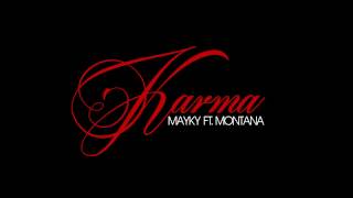 Mayky RS  Karma FT Montana RS Lyric Vídeo [upl. by Brian]