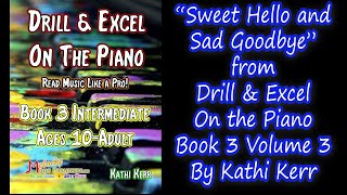 Piano Solo Early Advanced  Sweet Hello and Sad Goodbye [upl. by Jedediah]