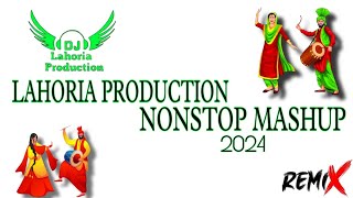 Nonstop Punjabi Mashup Lahoria Production 2024 New Punjabi Song 2024 [upl. by Greenstein398]