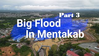 Part 3 Big Flood In Mentakab Kampung Batu Kapur Pahang 7 Jan 2021 [upl. by Elburr]