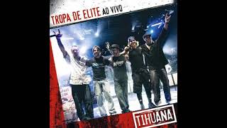 Tihuana  Bote Fé Cd Tropa De Elite Ao Vivo [upl. by Faxun]