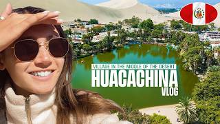 Exploring Huacachina Peru Desert Oasis amp Sand Dune Adventures [upl. by Sirk]