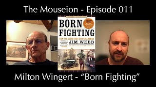 Review of Born Fighting How the ScotsIrish Shaped America Mouseion 011 Milton Wingert [upl. by Amabil761]