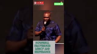 POWERFUL PRAYERS FOR MERCY AND DELIVERANCEAPOSTLE JOSHUA SELMAN [upl. by Hsoj758]