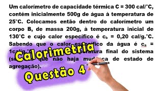 Física  Calorimetria  Questão 4  Prof Edson Dias [upl. by Cochard]