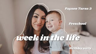 week in the life  Paysons birthday first day of preschool birthday celebrations [upl. by Johnsten109]