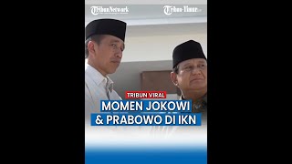 Kunker di IKN Momen Jokowi amp Prabowo Jelang Pelantikan Presiden Terpilih [upl. by Ayim]