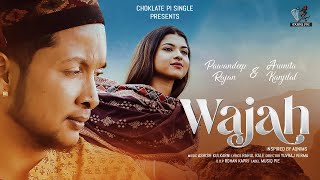 Wajah  Official Video  Pawandeep Rajan amp Arunita Kanjilal  Ashish K Yuvraj Rohan  Choklate Pi [upl. by Leonid]