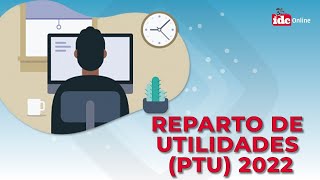 Reparto de Utilidades PTU 2022 [upl. by Illa]