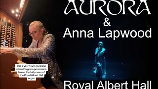 AURORA and Anna Lapwood  The Seed  Royal Albert Hall  live  organ  epic ❤️ [upl. by Ailesor]