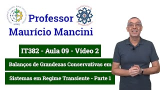 Aula 09  V 2 Balanços em Sistemas em Regime Transiente  Parte 1  Vídeo 019 [upl. by Clarisa]