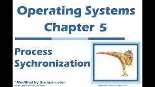 Operating Systems Chapter 5  Process Synchronization [upl. by Ruhtracm]