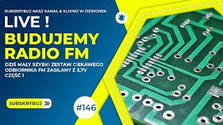 146  Budujemy odbiornik Radiowy FM RDA5807FP LIVE 01072024 radio electronic diy [upl. by Jamal]