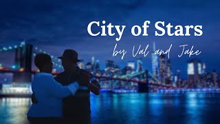 Val and Jake  City of Stars rewritten EnglishFrench version [upl. by Nhoj]