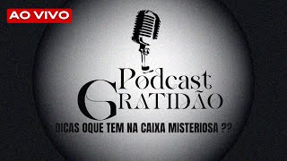 Dica Exclusiva da Caixa Misteriosa PodCast Gratidão [upl. by Christabel]