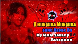 😜💨O munguda munguda song Ramix By Dj Ram smiley Adilabad🚨 🥁 [upl. by Swihart926]