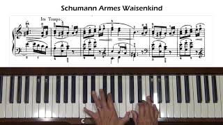 Schumann Armes Waisenkind Album for the Young Op 68 No 6 Piano Tutorial [upl. by Flip]