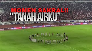 Momen Sakral Tanah Airku menggema di SUGBK Merinding gak sih TimnasIndonesia TimnasDay [upl. by Tirrej427]