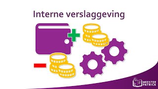 Interne verslaggeving  Bedrijfseconomie [upl. by Sevein243]