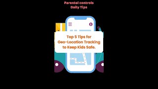 Top 5 Tips for GeoLocation Tracking to Keep Kids Safe Daily Parental Control Tips [upl. by Rafaello]