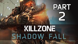 Killzone Shadow Fall Gameplay Walkthrough Part 2  The Shadow PS4 Lets Play Commentary [upl. by Varian]