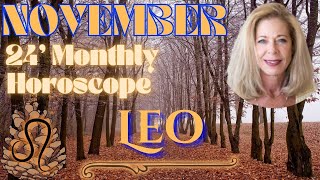 Leo November 2024 Monthly Horoscope [upl. by Aivart]