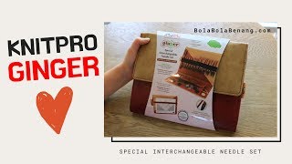 TERBARU KnitPro GINGER Special Interchangeable Needle Set [upl. by Ramsa]