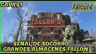 Fallout4 CAP91 Señal de SocorroGrandes almacenes Fallon [upl. by Elvis349]