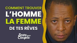 🔥URGENT  Voici ce que tu dois Absolument Faire avant de chercher Lhomme ou La Femme Parfaite [upl. by Younglove]