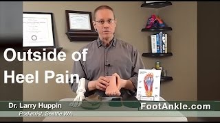 I Have Plantar Fasciitis and Now the Outside of My Heel Hurts  Podiatrist Larry Huppin [upl. by Artiek224]