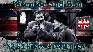 Steptoe and Son S2 E4 SixtyFive Today Episode aired Jan 24 1963 [upl. by Harak]