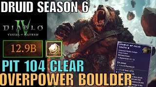 Boulder Bear Druid Pit 104 Clear Season 6 Diablo 4 Vessel of Hatred [upl. by Quinta]