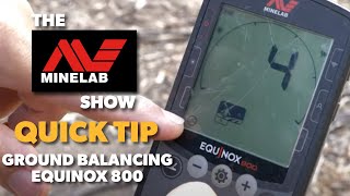 How to Ground Balance the Minelab EQUINOX 800 Metal Detector [upl. by Anifares]