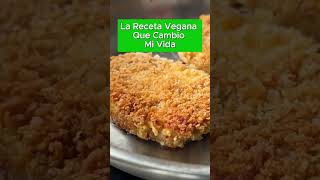 La Receta Vegana Que Cambio mi Vida [upl. by Enawd]