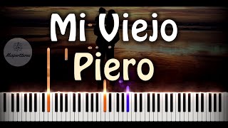 Piero  Mi Viejo Piano Cover [upl. by Alejna]