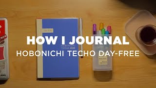 How I Journal  Hobonichi Techo DayFree [upl. by Philbin]