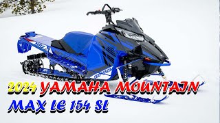 2024 Yamaha Mountain Max Le 154 Sl Review [upl. by Leunamnauj]