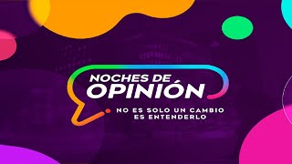 Noches de Opinión  Democracia en emergencia ruptura institucional [upl. by Odlonra911]