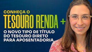 Tesouro Direto RendA saiu Conheça os detalhes do novo título do Tesouro Direto para aposentadoria [upl. by Akkim]