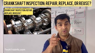 Crankshaft Inspection Repair Replace or Reuse  Essential Guide for Car Enthusiasts  Part 1 [upl. by Suoilenroc]