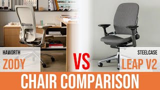 Haworth Zody Task Chair vs Steelcase Leap V2 Task Chair [upl. by Anikram408]