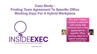 Case Study  Finding Team Agreement To Specific Hybrid Working Days [upl. by Schou]