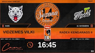 2024 11 16  VIDZEMES VILKI VLV  RADEX ĶENGARAGS II ĶN2  E8 [upl. by Rashida607]