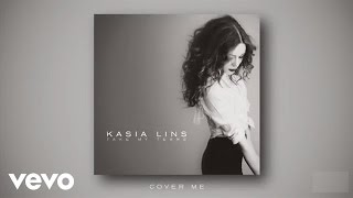 Kasia Lins  Cover Me audio [upl. by Asirral]