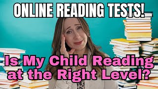 Find My Child’s Reading Level – 6 Online Reading Level Assessments for Homeschool [upl. by Topper171]